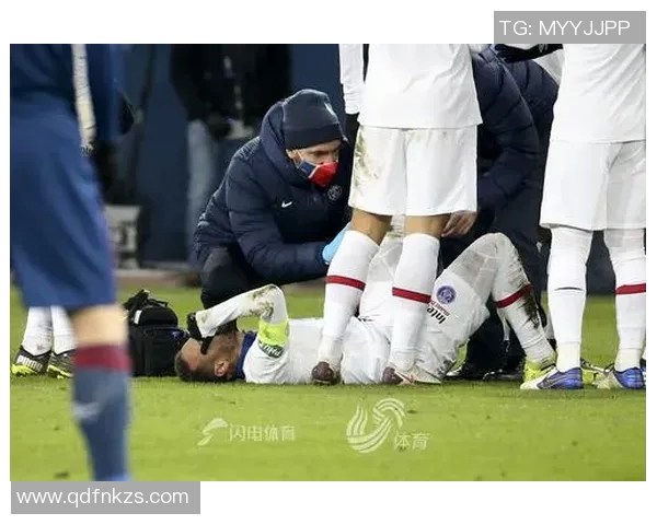 内马尔伤情再度加重巴黎欧冠之路面临严峻考验